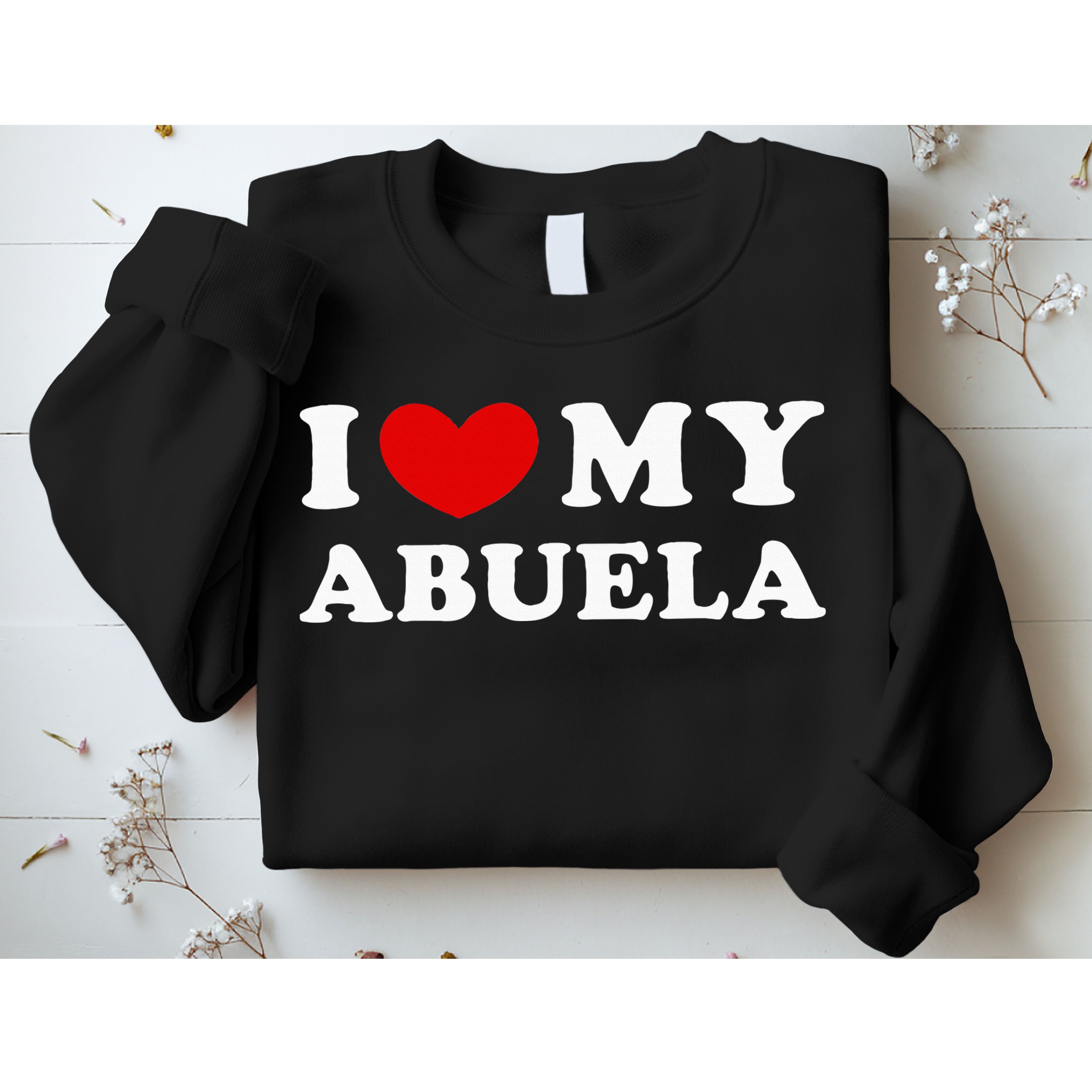 I Love My Abuela Sweatshirt