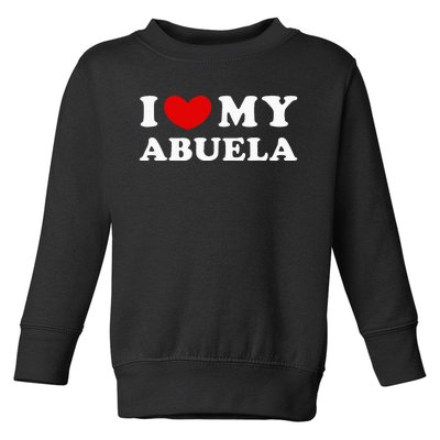 I Love My Abuela Toddler Sweatshirt