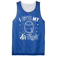 I Love My Air Fryer Funny Cooking Funny Gift For Mom Gift Mesh Reversible Basketball Jersey Tank