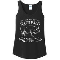 I Like My Butt Rubbed And My Pork Pulled Ladies Essential Tank