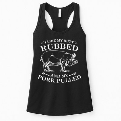 I Like My Butt Rubbed And My Pork Pulled Womens Tank Top