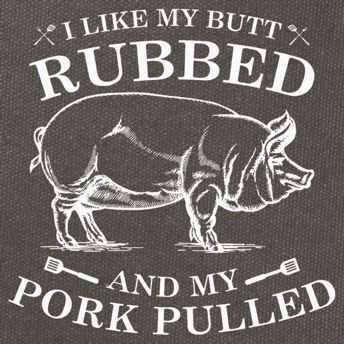 I Like My Butt Rubbed And My Pork Pulled Cotton Canvas Backpack