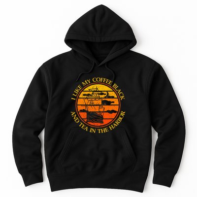 I Like My Coffee Black And Tea In The Harbor Retro Hoodie