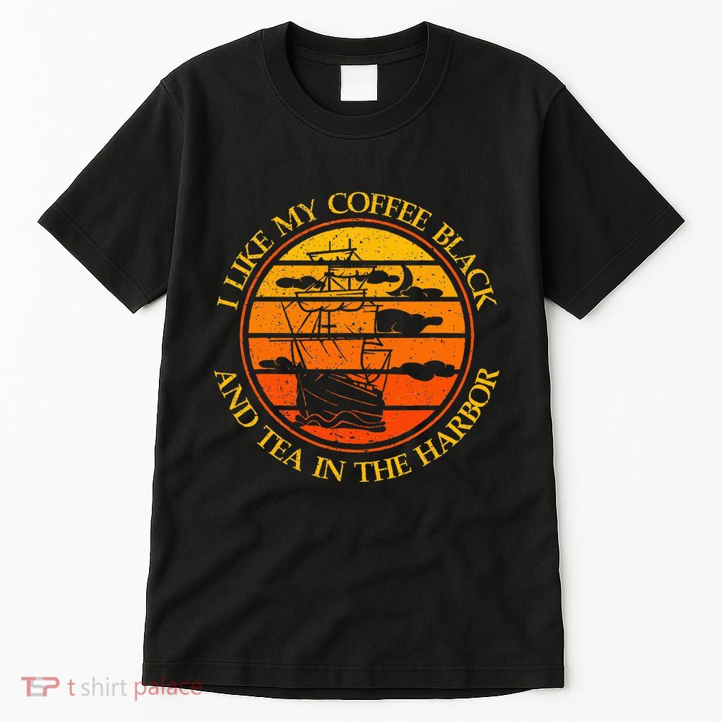 I Like My Coffee Black And Tea In The Harbor Retro Tall T-Shirt