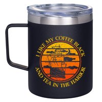 I Like My Coffee Black And Tea In The Harbor Retro 12oz Stainless Steel Coffee Mug
