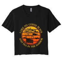 I Like My Coffee Black And Tea In The Harbor Retro Women's Crop Top Tee
