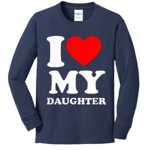 I Love My Daughter Kids Long Sleeve Shirt