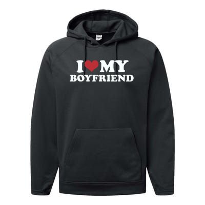 I Love My Boyfriend Performance Fleece Hoodie