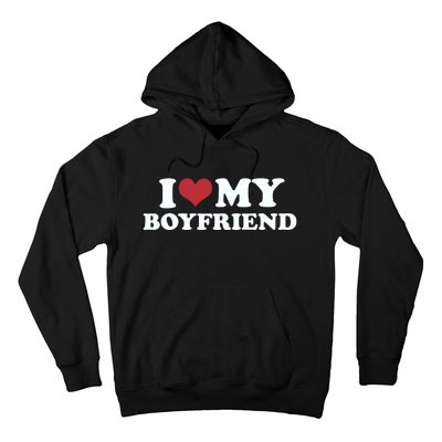 I Love My Boyfriend Hoodie