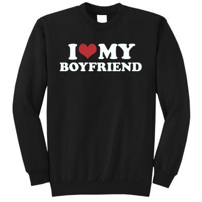 I Love My Boyfriend Sweatshirt