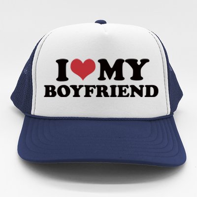 I Love My Boyfriend Trucker Hat