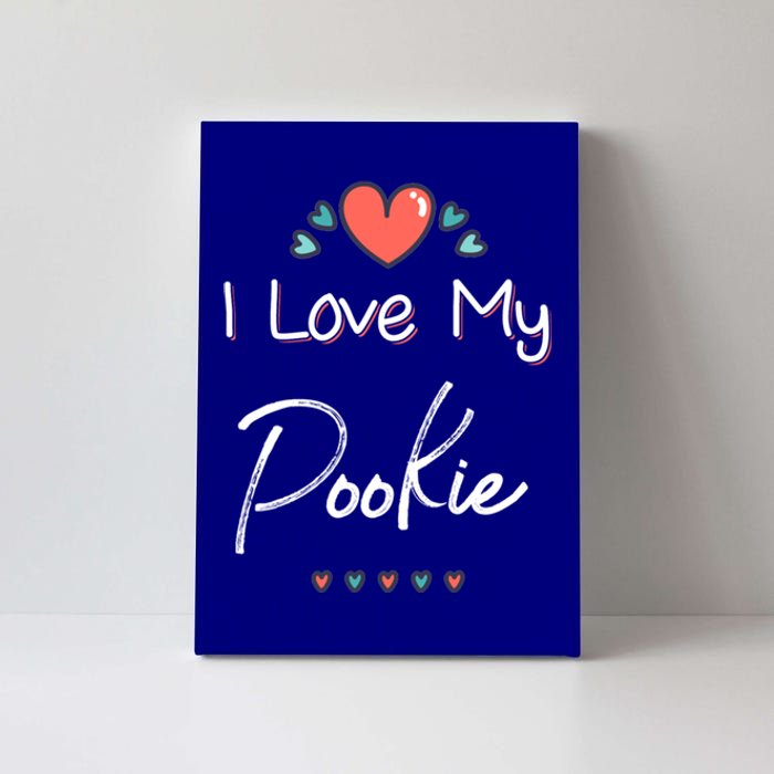 I Love My Pookie Cute Mothers Day Gift Cool Gift Canvas