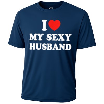 I Love My Sexy Husband Hot Moms I Heart My Sexy Performance Shirt