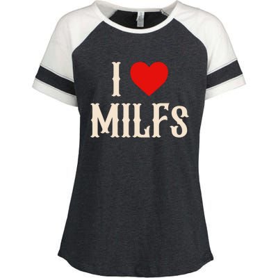 I Love My Hot Milfs Attractive Milfs Great Gift Enza Ladies Jersey Colorblock Tee