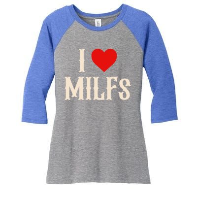 I Love My Hot Milfs Attractive Milfs Great Gift Women's Tri-Blend 3/4-Sleeve Raglan Shirt