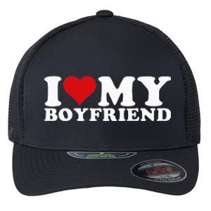 I Love My Boyfriend Bf I Heart My Boyfriend BF Flexfit Unipanel Trucker Cap