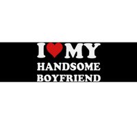 I Love My Handsome Boyfriend I Heart My Handsome Boyfriend Bumper Sticker