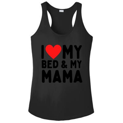 I Love My Bed And My Mama Gift Ladies PosiCharge Competitor Racerback Tank