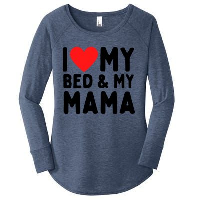 I Love My Bed And My Mama Gift Women's Perfect Tri Tunic Long Sleeve Shirt