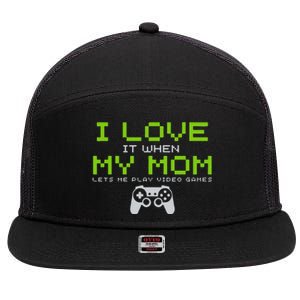 I Love My Mom Funny Gamer Gifts Video Games Gaming 7 Panel Mesh Trucker Snapback Hat