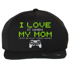 I Love My Mom Funny Gamer Gifts Video Games Gaming Wool Snapback Cap