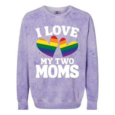 I Love My Two Moms Lesbian Lgbtq Colorblast Crewneck Sweatshirt