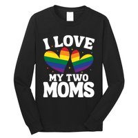 I Love My Two Moms Lesbian Lgbtq Long Sleeve Shirt