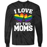 I Love My Two Moms Lesbian Lgbtq Tie-Dye Long Sleeve Shirt