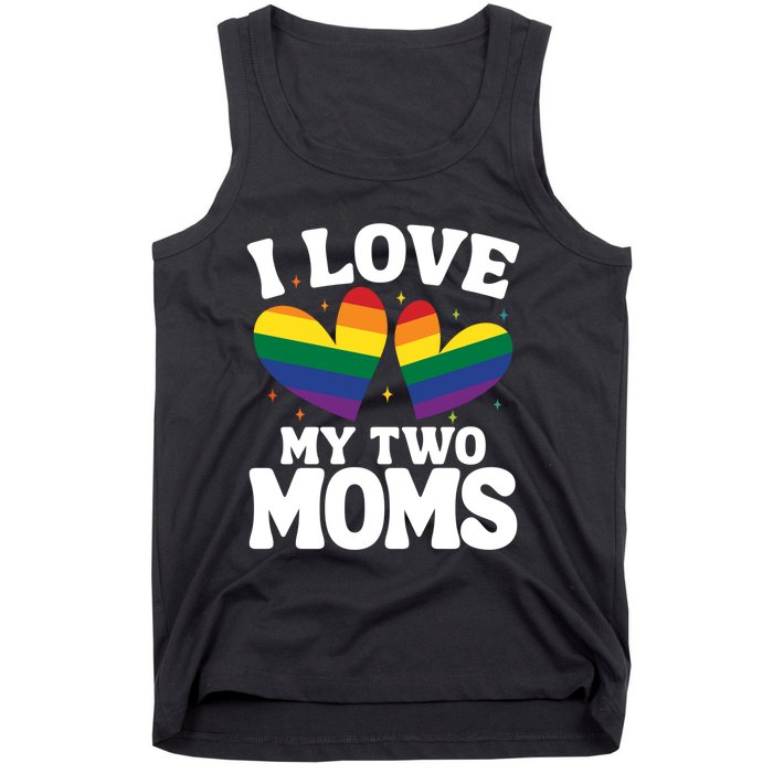 I Love My Two Moms Lesbian Lgbtq Tank Top