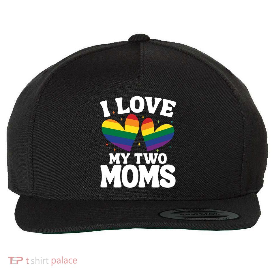 I Love My Two Moms Lesbian Lgbtq Wool Snapback Cap