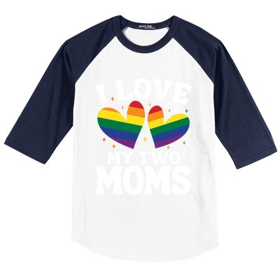 I Love My Two Moms Lesbian Lgbtq Baseball Sleeve Shirt