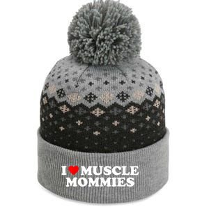 I Love Muscle Mommies, I Heart Muscle Mommies, Muscle Mommy The Baniff Cuffed Pom Beanie