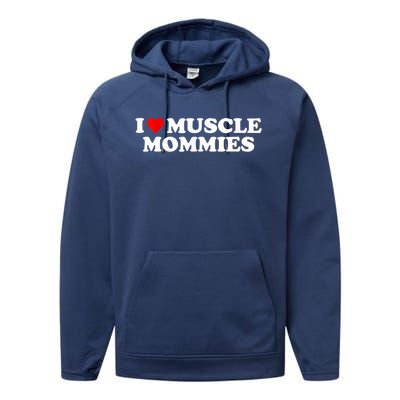 I Love Muscle Mommies, I Heart Muscle Mommies, Muscle Mommy Performance Fleece Hoodie