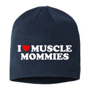 I Love Muscle Mommies, I Heart Muscle Mommies, Muscle Mommy Sustainable Beanie