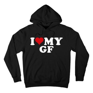 I Love My Hot Girlfriend I Heart My Hot Girlfriend Gf Hoodie