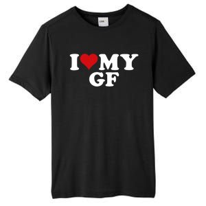 I Love My Hot Girlfriend I Heart My Hot Girlfriend Gf Tall Fusion ChromaSoft Performance T-Shirt