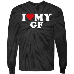 I Love My Hot Girlfriend I Heart My Hot Girlfriend Gf Tie-Dye Long Sleeve Shirt