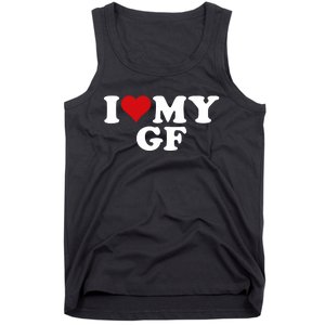 I Love My Hot Girlfriend I Heart My Hot Girlfriend Gf Tank Top