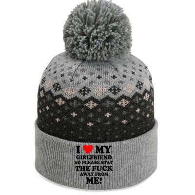 I Love My Girlfriend So Please Stay The F Away From Me Funny The Baniff Cuffed Pom Beanie