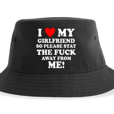 I Love My Girlfriend So Please Stay The F Away From Me Funny Sustainable Bucket Hat