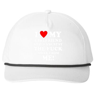 I Love My Girlfriend So Please Stay The F Away From Me Funny Snapback Five-Panel Rope Hat