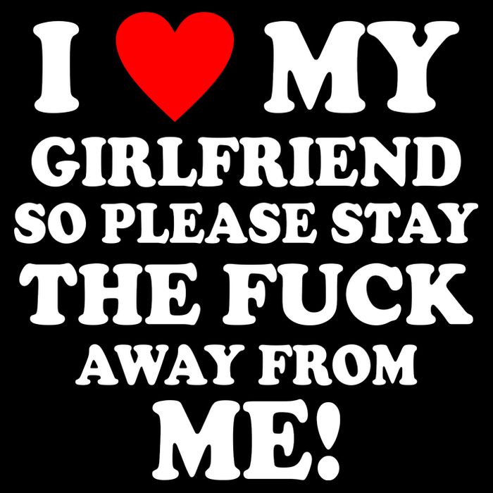 I Love My Girlfriend So Please Stay The F Away From Me Funny Kids T-Shirt