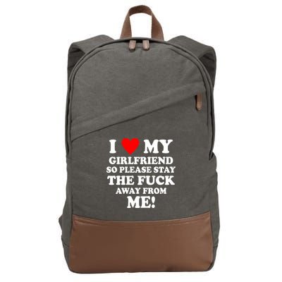 I Love My Girlfriend So Please Stay The F Away From Me Funny Cotton Canvas Backpack
