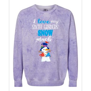 I Love My Sixth Graders Snow Much Christmas Colorblast Crewneck Sweatshirt