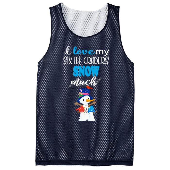 I Love My Sixth Graders Snow Much Christmas Mesh Reversible Basketball Jersey Tank