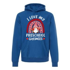 I Love My Preschool Gnomies Gnome Rainbow Valentines Day Gift Premium Hoodie