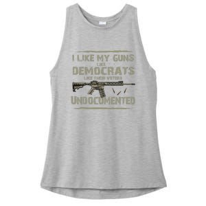 I Like My Guns Like Democrats Like Their Votes Undocumented Ladies PosiCharge Tri-Blend Wicking Tank