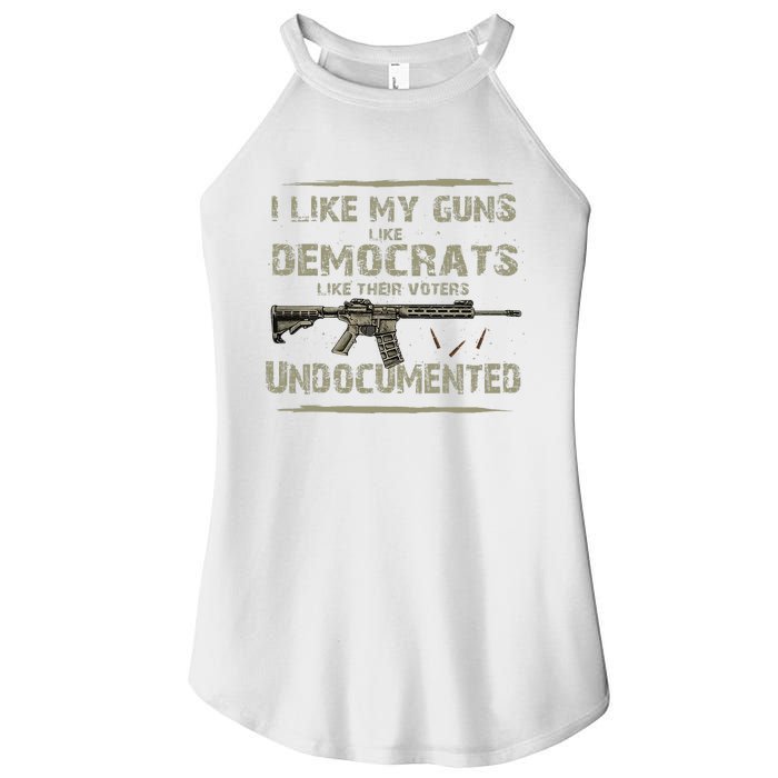 I Like My Guns Like Democrats Like Their Votes Undocumented Women's Perfect Tri Rocker Tank