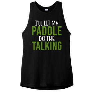 Ill Let My Paddle Do The Talking Pickleball Ladies PosiCharge Tri-Blend Wicking Tank