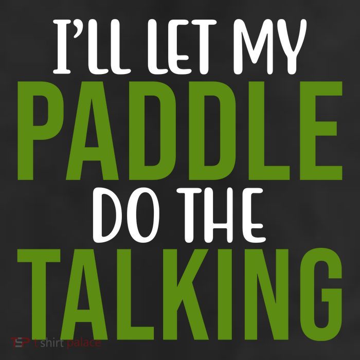 Ill Let My Paddle Do The Talking Pickleball 25L Jumbo Tote